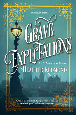 Grave Expectations GRAVE EXPECTATIONS （Dickens of a Crime） [ Heather Redmond ]
