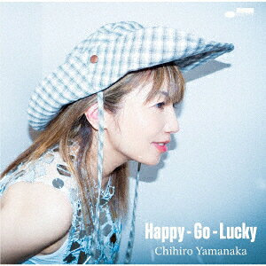 Happy-Go-Lucky [ 山中千尋 ]