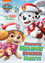 Pawsome Holiday Sticker Party (Paw Patrol): A Holiday Book for Kids with Over 500 Stickers PAWSOME HOLIDAY STICKER PARTY Golden Books