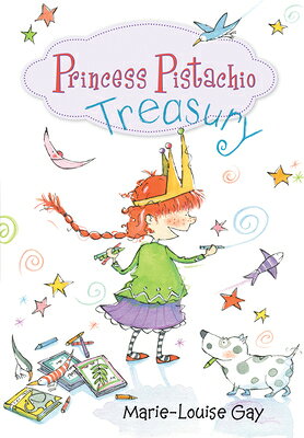 Princess Pistachio Treasury PRINCESS PISTACHIO TREAS （Princess Pistachio） [ Marie-Louise Gay ]