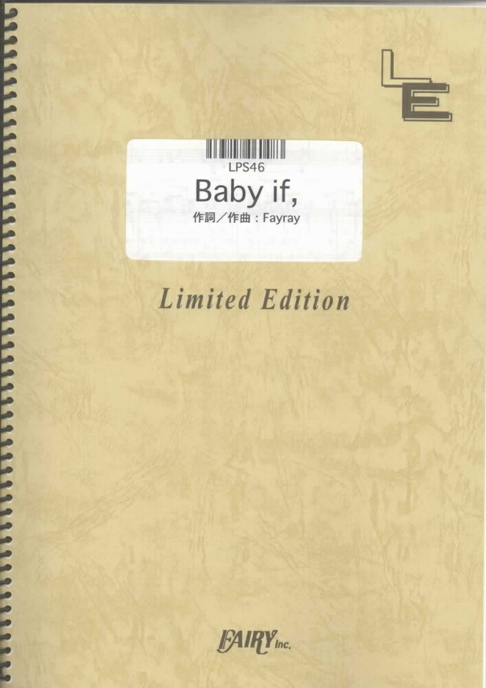 LPS46 Baby，if／Fayray