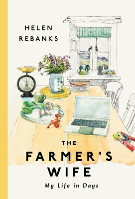 The Farmer's Wife: My Life in Days FARMERS WIFE [ Helen Rebanks ]