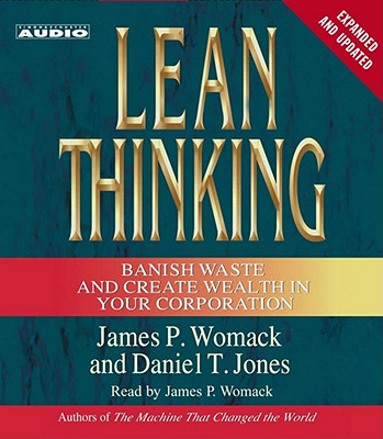 Revised, updated, and more relevant than ever, the bestselling business classic by two internationally renowned management theorists shows how companies of all sizes can become the most efficient organizations possible. Abridged. 4 CDs.