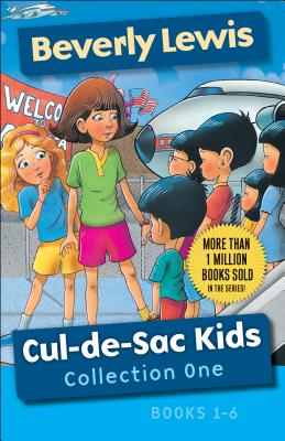 Cul-De-Sac Kids Collection One: Books 1-6 CUL-DE-SAC KIDS COLL 1 （Cul-de-Sac Kids） [ Beverly Lewis ]