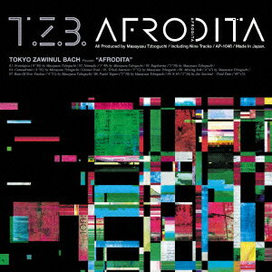 AFRODITA [ 東京ザヴィヌルバッハ ]