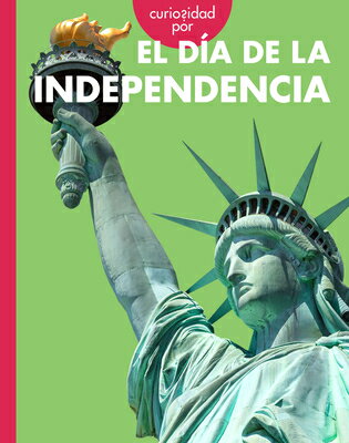 Curiosidad Por El Da de la Independencia