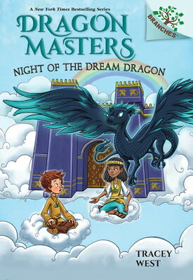 Night of the Dream Dragon: A Branches Book (Dragon Masters #28): Volume 28 NIGHT OF THE DREAM DRAGON A BR （Dragon Masters） [ Tracey West ]