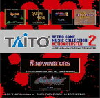 タイトー レトロゲームミュージック コレクション 2 アクション クラスタ [ ZUNTATA ]