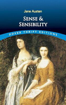 Sense and Sensibility SENSE & SENSIBILITY （Dover Thrift Editions: Classic Novels） 