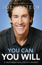 Daily Readings from You Can, You Will: 90 Devotions to Becoming a Winner DAILY READINGS FROM YOU CAN YO Joel Osteen