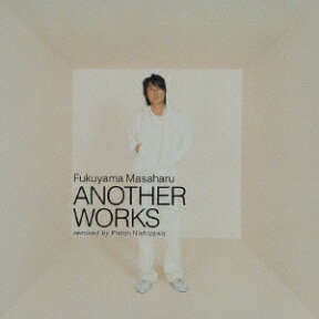 ANOTHER WORKS remixed by Piston Nishizawa [ 福山雅治 ]