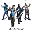 【楽天ブックス限定先着特典】M.S.S.Period(オリジナルブロマイド（楽天ブックスVer）) M.S.S Project