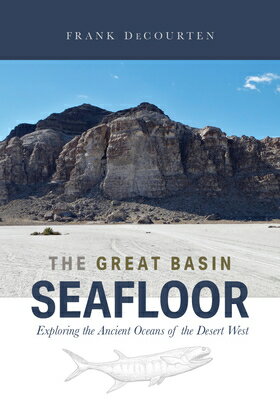 The Great Basin Seafloor: Exploring the Ancient Oceans of the Desert West