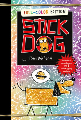 Stick Dog Full-Color Edition STICK DOG FULL-COLOR /E （Stick Dog） [ Tom Watson ]
