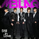 Still in Love（初回限定盤A CD+DVD） [ MBLAQ ]