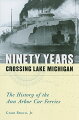 An illustrated book about the visionary, risky, and influential business of transporting loaded railroad cars across Lake Michigan