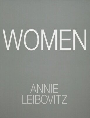 ANNIE LEIBOVITZ:WOMEN (H) [ SUSAN/STEINEM SONTAG, GLORIA ]
