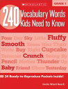 240 Vocabulary Words Kids Need to Know: Grade 1: 24 Ready-To-Reproduce Packets Inside! 240 VOCABULARY WORDS KIDS NEED [ Linda Beech ]