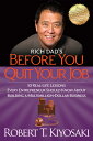 Rich Dad 039 s Before You Quit Your Job: 10 Real-Life Lessons Every Entrepreneur Should Know about Build RICH DADS BEFORE YOU QUIT YOUR Robert T. Kiyosaki