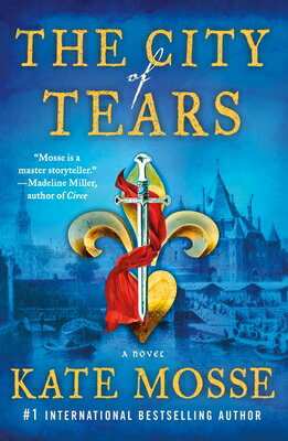 The City of Tears CITY OF TEARS （Joubert Family Chronicles） [ Kate Mosse ]