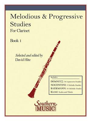 Melodious and Progressive Studies, Book 1: Clarinet MELDS & PRGRSV STDS CLARINET 1 