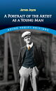 A Portrait of the Artist as a Young Man PORTRAIT OF THE ARTIST AS A YO iDover Thrift Editions: Classic Novelsj [ James Joyce ]