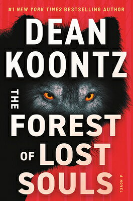 The Forest of Lost Souls FOREST OF LOST SOULS [ Dean Koontz ]