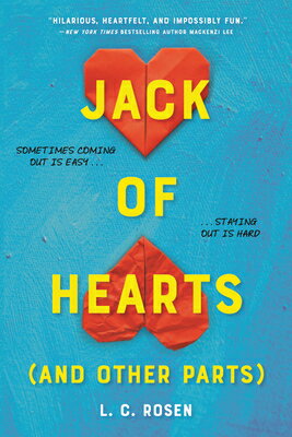 Jack of Hearts (and Other Parts) JACK OF HEARTS (AND OTHER PART [ L. C. Rosen ]