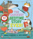 The Quickest Bedtime Story Ever! QUICKEST BEDTIME STORY EVER 