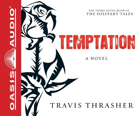TEMPTATION 10D Solitary Tales Travis Thrasher Kirby Heyborne OASIS AUDIO LLC2012 Compact　Disc English ISBN：9781613750513 洋書 Books for kids（児童書） Juvenile Fiction