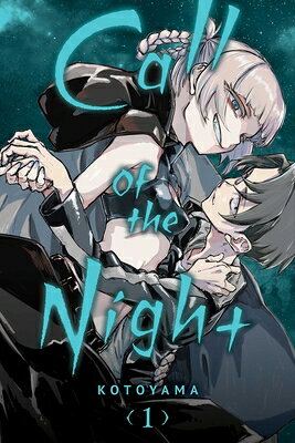 Call of the Night, Vol. 1 CALL OF THE NIGHT VOL 1 （Call of the Night） [ Kotoyama ]