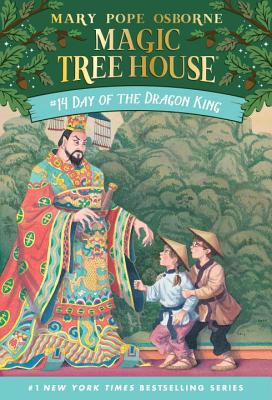 Day of the Dragon King MTH #14 DAY OF THE DRAGON KING （Magic Tree House） [ Mary Pope Osborne ]