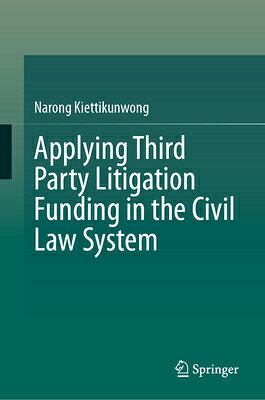 Applying Third Party Litigation Funding in the Civil Law System APPLYING 3RD PARTY LITIGATION 