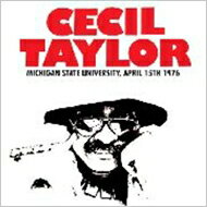 【輸入盤】Michigan State University, April 15th 1976 [ Cecil Taylor ]