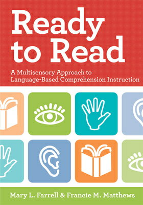 Ready to Read: A Multisensory Approach to Language-Based Comprehension Instruction