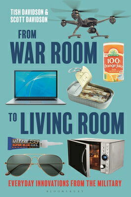 From War Room to Living Room: Everyday Innovations from the Military FROM WAR ROOM TO LIVING ROOM [ Tish Davidson ]
