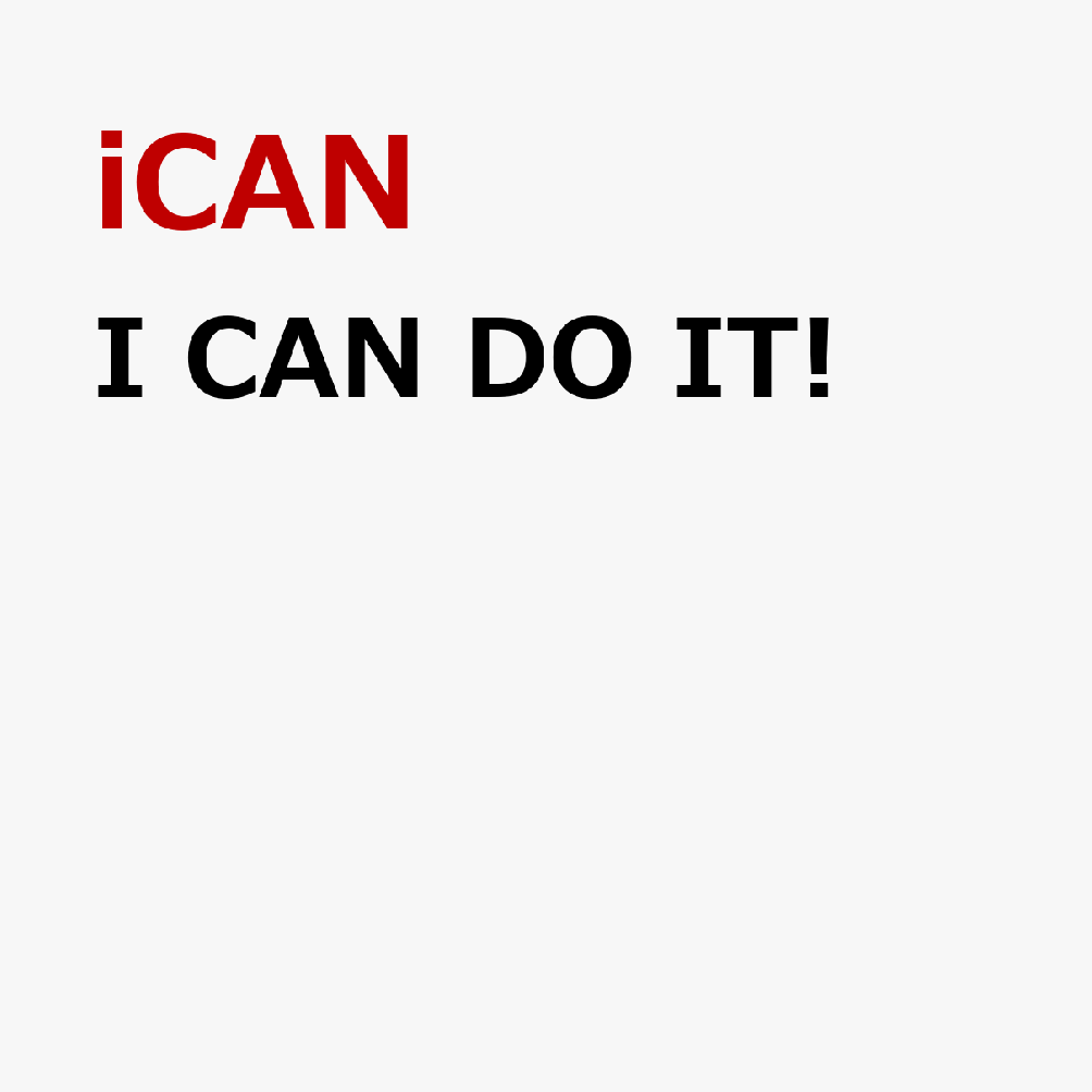 I CAN DO IT!