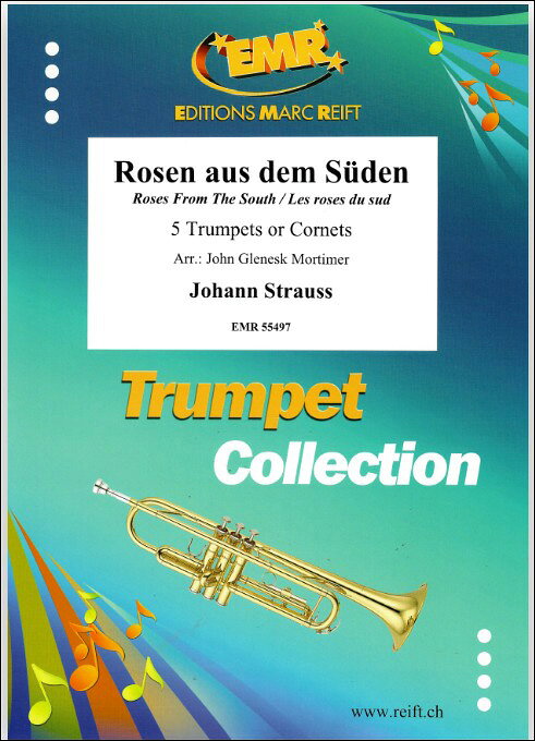 【輸入楽譜】シュトラウス二世, Johann: ワルツ「南国のバラ」 Op.388/5本のトランペットまたはコルネット用編曲/Mortimer編
