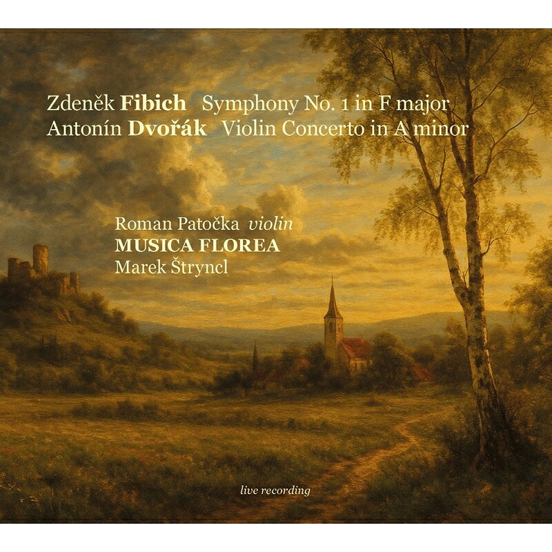【輸入盤】ドヴォルザーク：ヴァイオリン協奏曲、フィビヒ：交響曲第1番 ロマン・パトチカ、 マレク・シュトリンツル＆ムジカ・フロレア