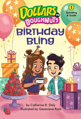 Birthday Bling (Dollars to Doughnuts Book 1): Spending BIRTHDAY BLING (DOLLARS TO DOU （Dollars to Doughnuts） Catherine Daly