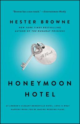 Honeymoon Hotel HONEYMOON HOTEL [ Hester Browne ]