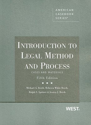 Introduction to Legal Method and Process: Cases and Materials