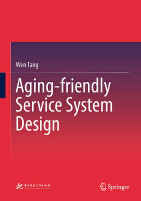 Aging-Friendly Service System Design AGING-FRIENDLY SERVICE SYSTEM 