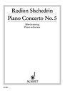 【輸入楽譜】シチェドリン, Rodion Konstantinovich: ピアノ協奏曲 第5番 [ シチェドリン, Rodion Konstantinovic...