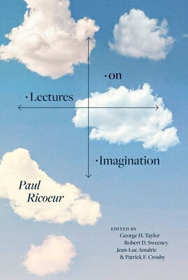 Lectures on Imagination LECTURES ON IMAGINATION [ Paul Ricoeur ]