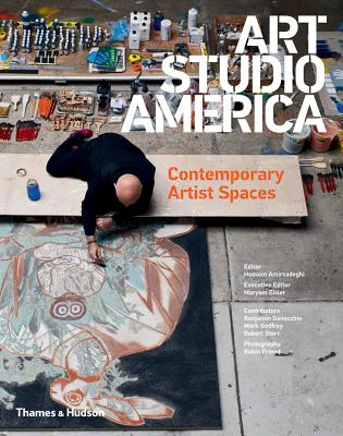Art Studio America: Contemporary Artist Spaces ART STUDIO AMER [ Hossein Amirsadeghi ]