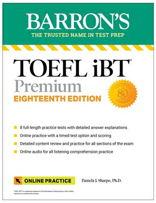 TOEFL IBT Premium with 8 Online Practice Tests + Online Audio, Eighteenth Edition TOEFL IBT PREMIUM W/8 ONLINE P （Barron's Test Prep） 
