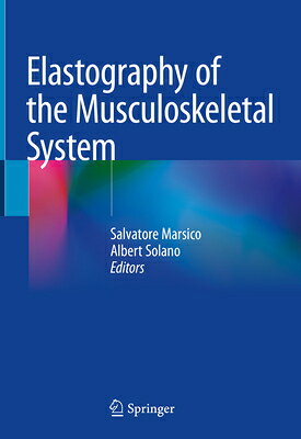 Elastography of the Musculoskeletal System ELASTOGRAPHY OF THE MUSCULOSKE 