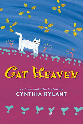 Cat Heaven CAT HEAVEN Cynthia Rylant