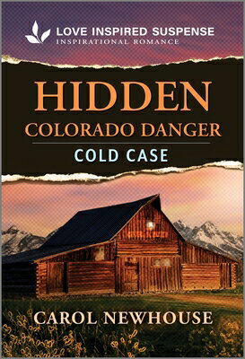 Hidden Colorado Danger HIDDEN COLORADO DANGER ORIGINA [ Carol Newhouse ]